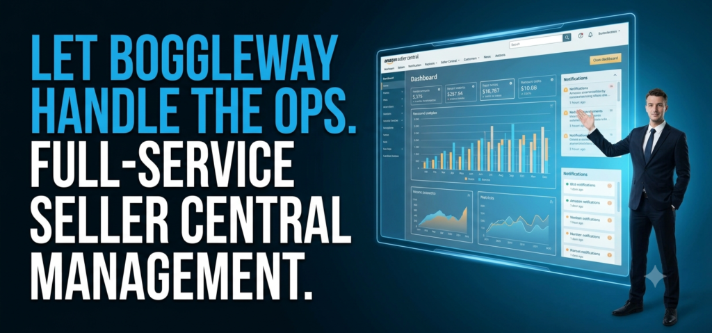 Full-Service Amazon Seller Central Management